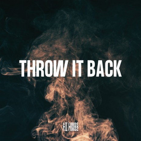 Throw It Back | Boomplay Music