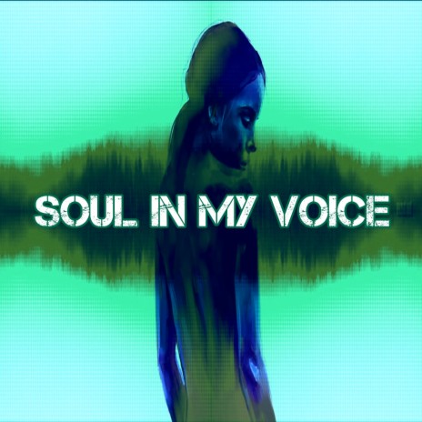 Soul in My Voice | Boomplay Music