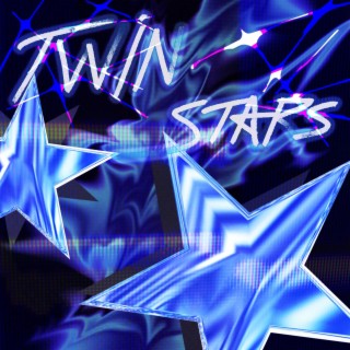 Twin Stars lyrics | Boomplay Music