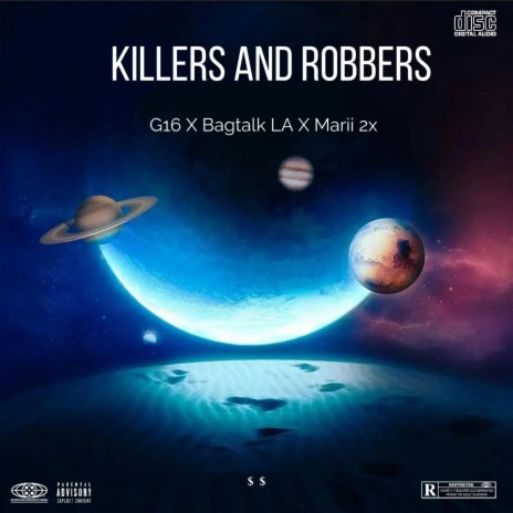 Killers and Robbers ft. Bagtalk LA & Marii 2x | Boomplay Music