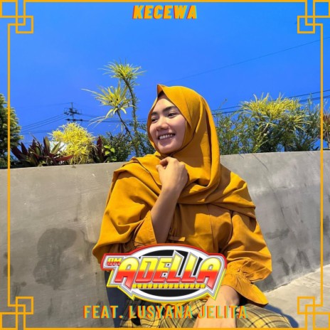 Kecewa ft. Lusyana Jelita | Boomplay Music