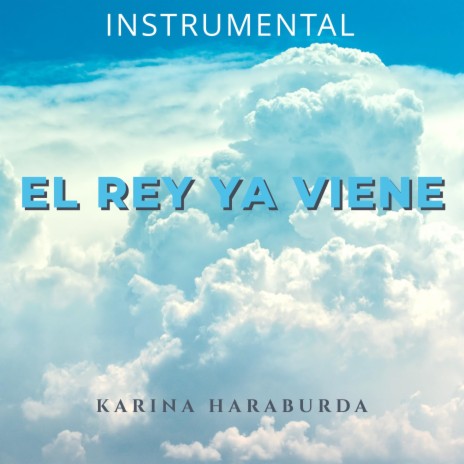 El Rey Ya Viene (Instrumental)
