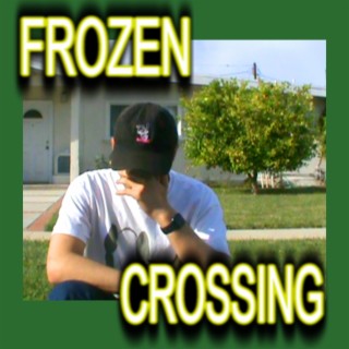 FROZEN CROSSING