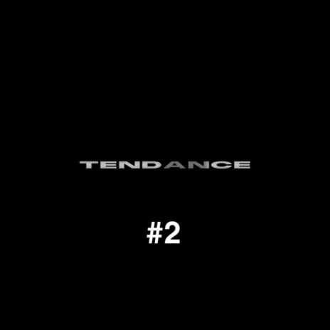 Tendance #2