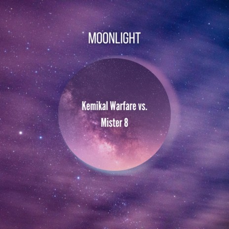 Moonlight ft. Kemikal Warfare | Boomplay Music