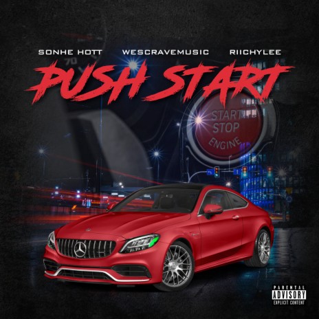 Push Start ft. WesCraveMusic & RIICHYLEE | Boomplay Music