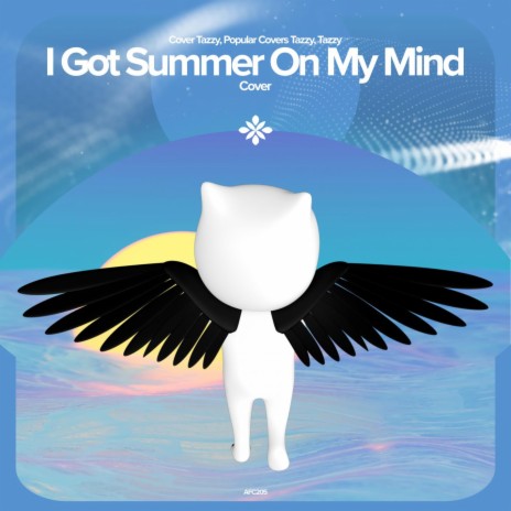 I got summer on my mind - Remake Cover ft. capella & Tazzy | Boomplay Music