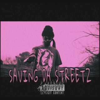 Saving Da Streetz