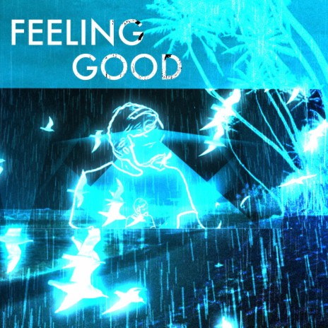 Feeling Good | Boomplay Music