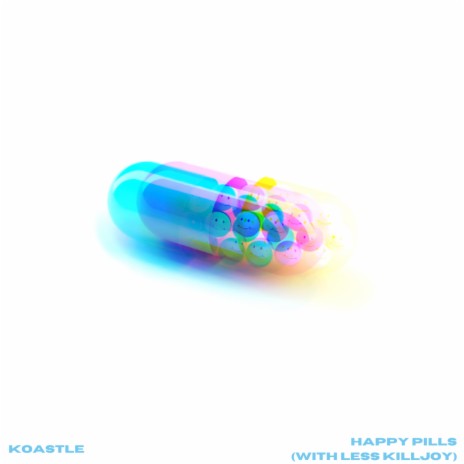Happy Pills ft. LESS KILLJOY | Boomplay Music