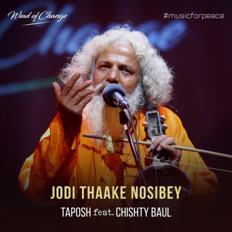 Jodi Thaake Nosibey ft. Chishty Baul