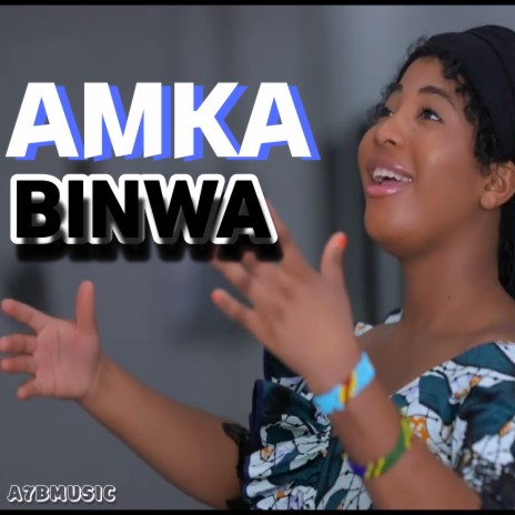 AMKA (Binwa Asukulu) | Boomplay Music