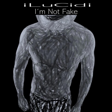 im not fake | Boomplay Music