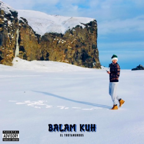 El Trotamundos ft. Balam Kuh & ThatKidGoran | Boomplay Music