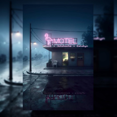 Motel ft. Khalil, Estailyn & Jotahache | Boomplay Music