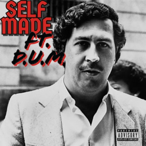 SELF MADE (REMIX) ft. D.U.M | Boomplay Music