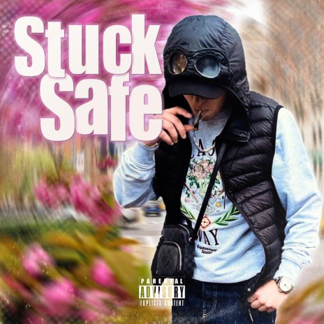 stuck safe | Boomplay Music