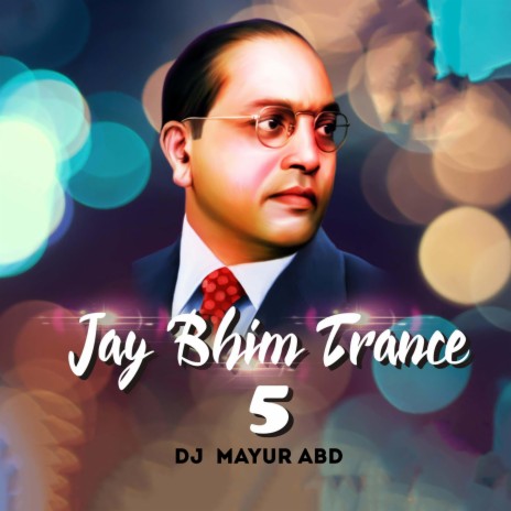 Jay Bhim Trance 5