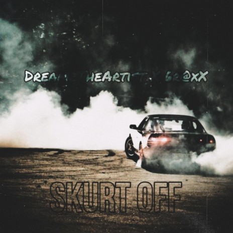 Skurt Off ft. 6r@xX | Boomplay Music