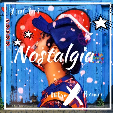 Nostalgia (Nitro X Remix) ft. Nitro X | Boomplay Music