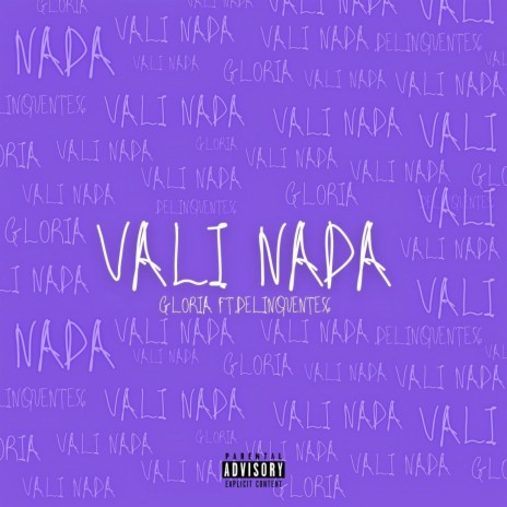 VALI NADA ft. Delinquente56 | Boomplay Music