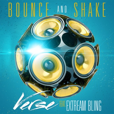 Bounce and Shake ft. Extream Bling | Boomplay Music