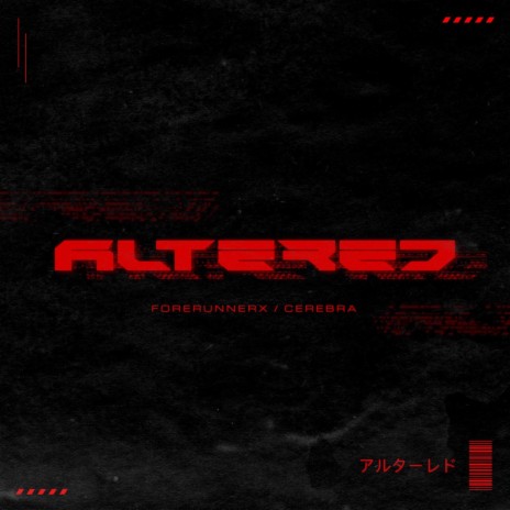 Altered ft. CEREBRA