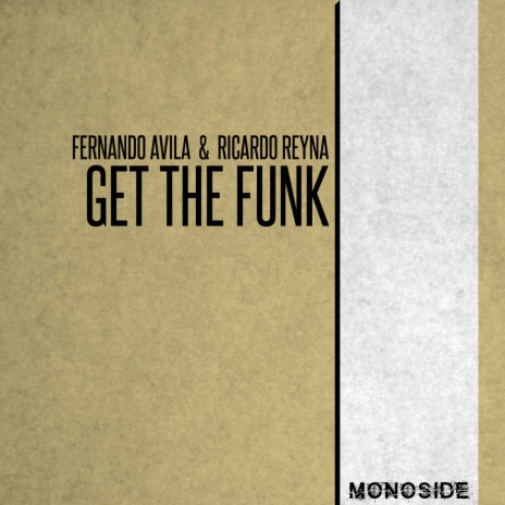 Get The Funk ft. Ricardo Reyna | Boomplay Music