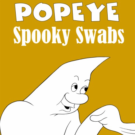 Spooky Swabs (GR Mix) ft. Popeye Cartoons | Boomplay Music