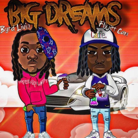 Big Dreams ft. FlyJitt Cam | Boomplay Music