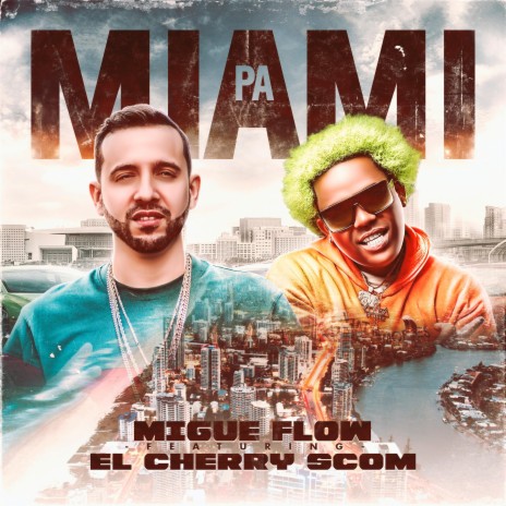 Pa Miami ft. El Cherry Scom