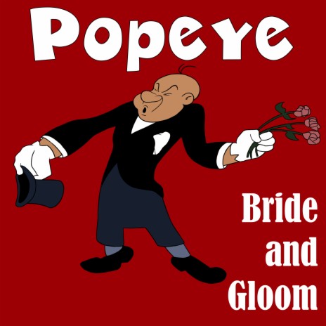 Bride and Gloom (GR Mix) ft. Popeye Cartoons | Boomplay Music