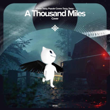 A Thousand Miles - Remake Cover ft. capella & Tazzy | Boomplay Music