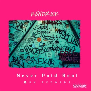 Never Paid Rent lyrics | Boomplay Music