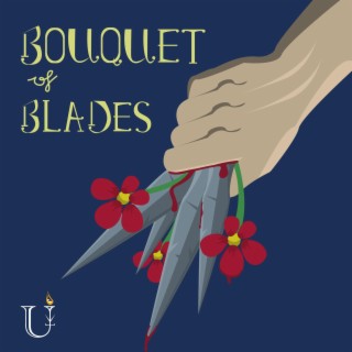 Bouquet of Blades (Single Version)