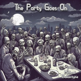 The Party Goes On lyrics | Boomplay Music