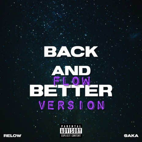 Back and Better (Flow Version) ft. Saka | Boomplay Music
