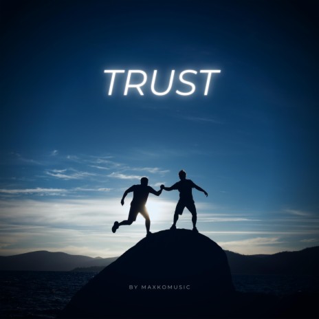 Trust | Boomplay Music