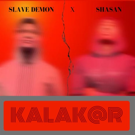 KALAK@R ft. SHASAN | Boomplay Music