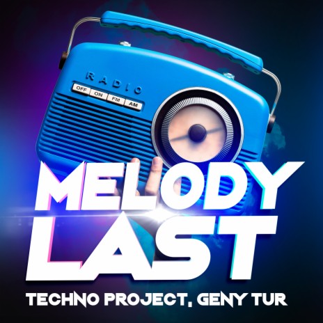 Melody Last (Radio Edit) ft. Geny Tur | Boomplay Music