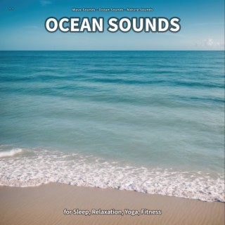 ** Ocean Sounds for Sleep, Relaxation, Yoga, Fitness