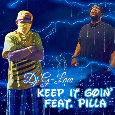 Keep It Goin' ft. PILLA | Boomplay Music