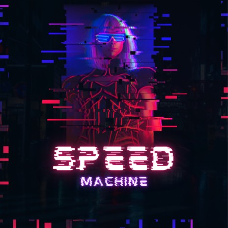 Speed Machine | Boomplay Music