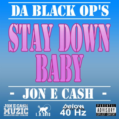 Stay Down Baby (Vocal Mix) | Boomplay Music