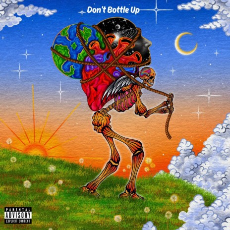 Don't Bottle Up | Boomplay Music