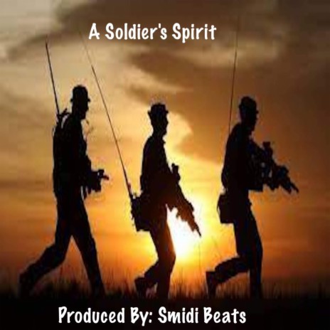 A Soldier's Spirit | Boomplay Music