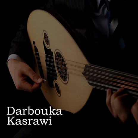 Darbouka | Boomplay Music