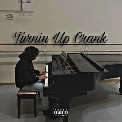 Turnin Up Crank | Boomplay Music