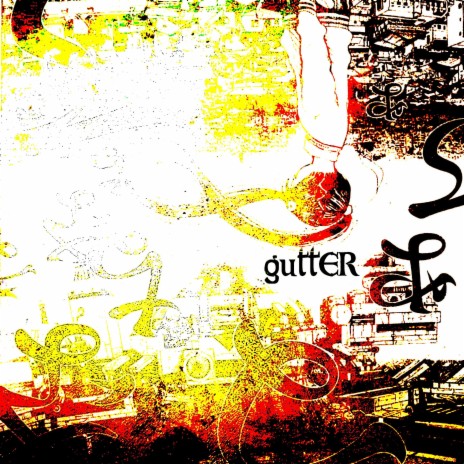 Gutter | Boomplay Music