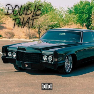 Double That lyrics | Boomplay Music